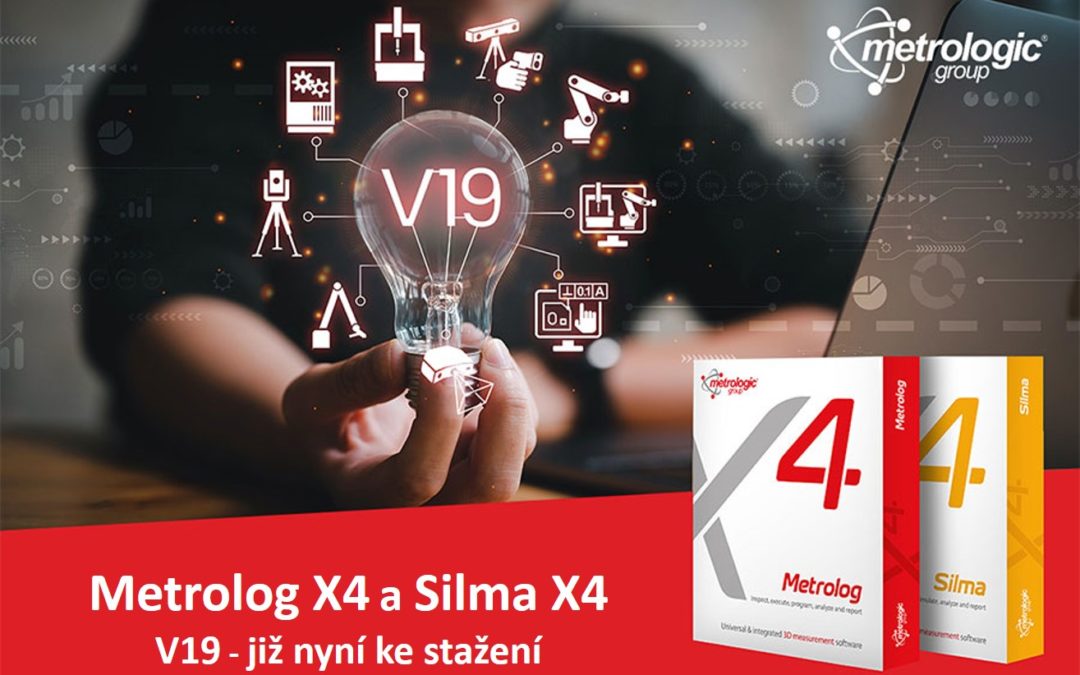 SW Metrolog X4 a Silma X4 V19 jsou nyní k dispozici ke stažení.